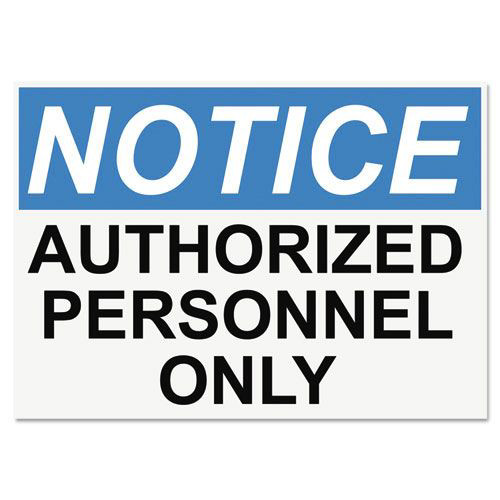Floor Signs & Safety Signs | Headline Sign 5492 10 in. x 14 in. Notice Authorized Personnel Only OSHA Safety Signs - White/Blue/Black image number 0